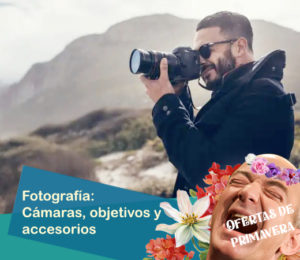 Ofertas de Primavera en Fotografía: Cámaras, Objetivos y accesorios en Amazon.