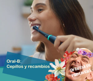 ¡Ofertas de Primavera! En cepillos eléctricos y recambios