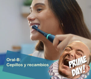 ¡Ofertas Prime! En cepillos eléctricos y recambios